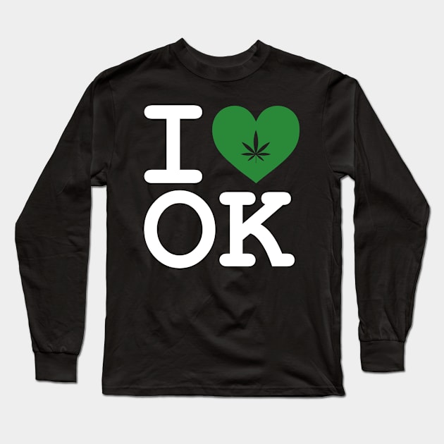 I Love OK Cannabis Medical Marijuana Pot Leaf Design Long Sleeve T-Shirt by Cannabis Club Co.